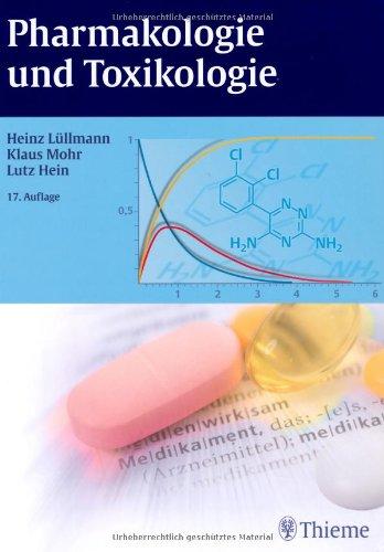 Pharmakologie und Toxikologie: Arzneimittelwirkungen verstehen - Medikamente gezielt einsetzen