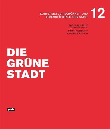 Die grüne Stadt (Konferenz zur Schönheit und Lebensfähigkeit der Stadt)