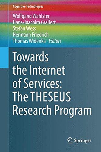 Towards the Internet of Services: The THESEUS Research Program (Cognitive Technologies)