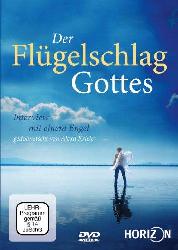 Der Flügelschlag Gottes - Interview mit einem Engel