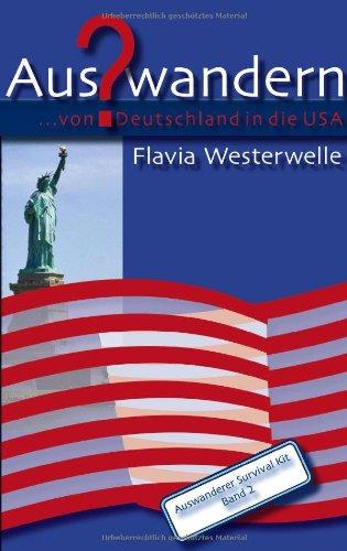 Auswandern? ...von Deutschland in die USA