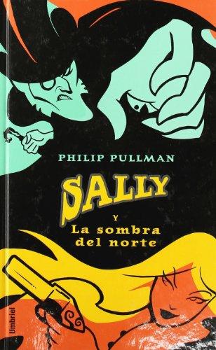 Sally La Sombra del Norte (Umbriel juvenil)