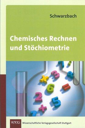 Chemisches Rechnen und Stöchiometrie