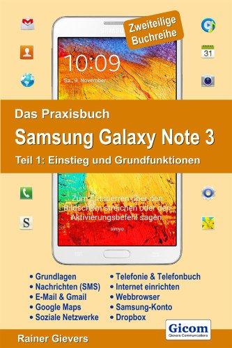 Das Praxisbuch Samsung Galaxy Note 3 - Teil 1: Einstieg und Grundfunktionen