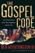 The Gospel Code: Novel Claims about Jesus, Mary Magdalene and Da Vinci