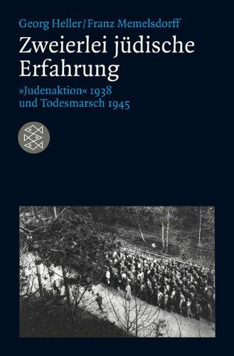 Im KZ: Zwei jüdische Schicksale 1938/1945