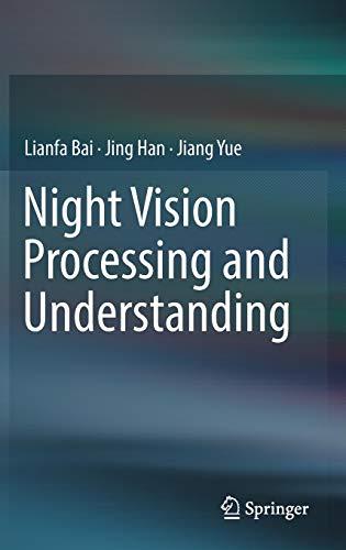 Night Vision Processing and Understanding