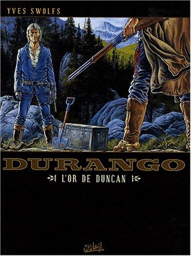 Durango. Vol. 09. L'or de Duncan