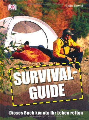 Survival-Guide. Dieses Buch könnte Ihr Leben retten