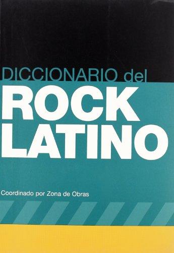 Diccionario del Rock Latino/ Dictionary of Latin Rock