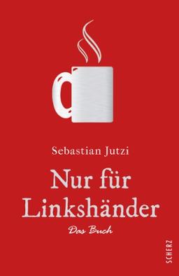 Nur für Linkshänder: Das Buch