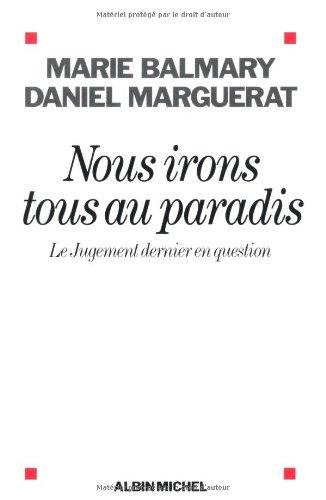 Nous irons tous au paradis : le Jugement dernier en question