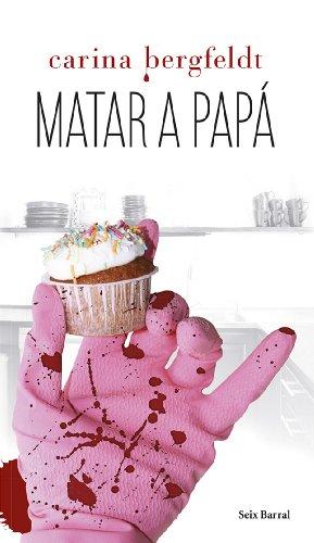 Matar a papá (Biblioteca Formentor)