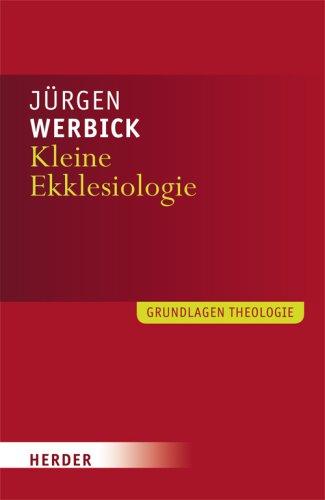 Grundfragen der Ekklesiologie (Grundlagen Theologie)