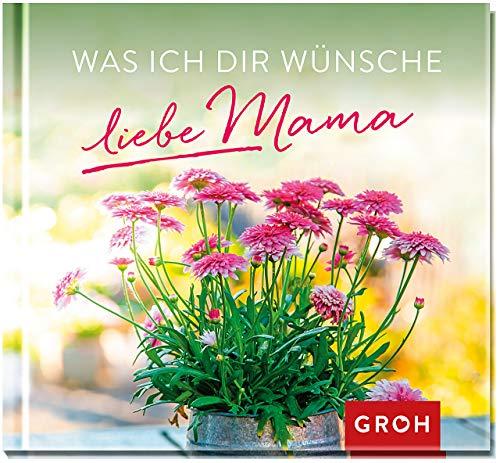 Was ich dir wünsche, liebe Mama