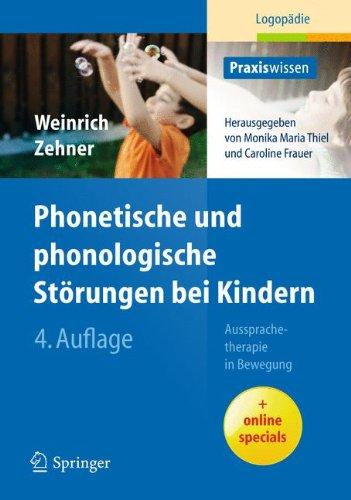 Phonetische und phonologische Störungen bei Kindern: Aussprachetherapie in Bewegung (Praxiswissen Logopädie)