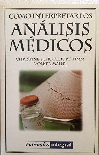 Como interpretar los analisis medicos (OTROS INTEGRAL, Band 33)