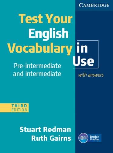 Test your English Vocabulary in Use - Pre-Intermediate and Intermediate: Edition with answers