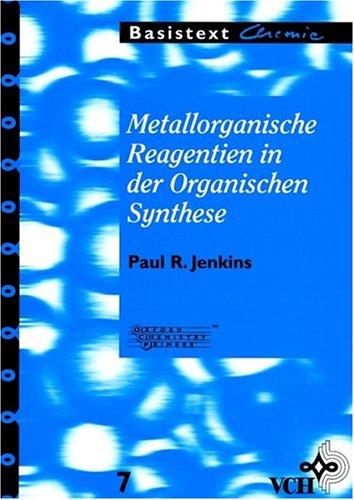 Metallorganische Reagentien in der Organischen Synthese