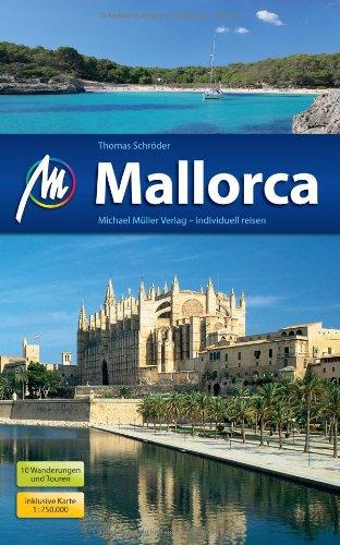 Mallorca: Reisehandbuch mit vielen praktischen Tipps