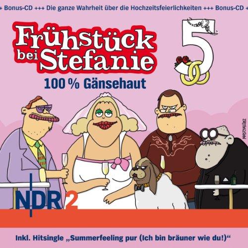 NDR 2 - Frühstück bei Stefanie 5 - 100 % Gänsehaut (3 CD-Set !)