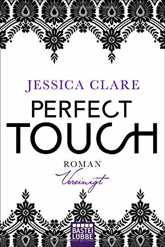 Perfect Touch - Vereinigt: Roman (Billionaires and Bridesmaids, Band 5)