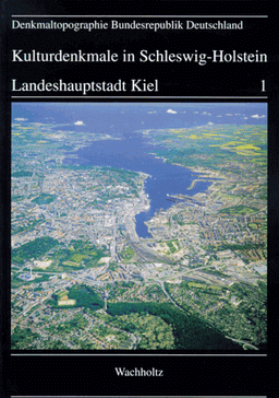 Kulturdenkmale in Schleswig-Holstein, Bd.1, Landeshauptstadt Kiel