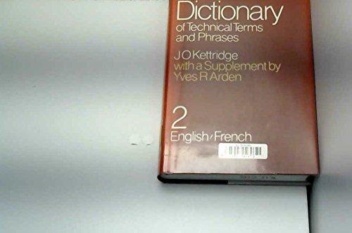 English-French Dictionary of Technical Terms and Phrases: English-French v.2