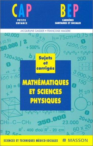 Mathématiques et sciences physiques, CAP petite enfance, BEP carrières sanitaires et sociales