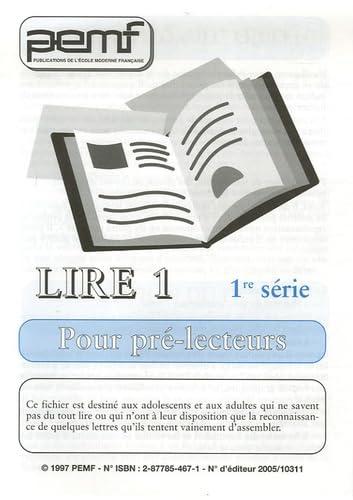 Lire 1 : pour pré-lecteur. Vol. 1