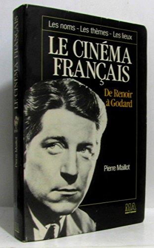 Le cinéma français : de Renoir à Godard