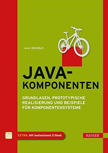 Java-Komponenten: Grundlagen, prototypische Realisierung und Beispiele für Komponentensysteme