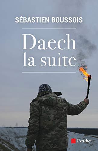 Daech, la suite