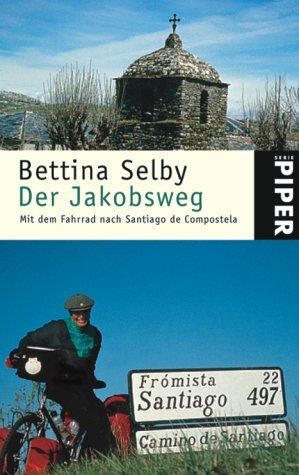 Der Jakobsweg: Mit dem Fahrrad nach Santiago de Compostela