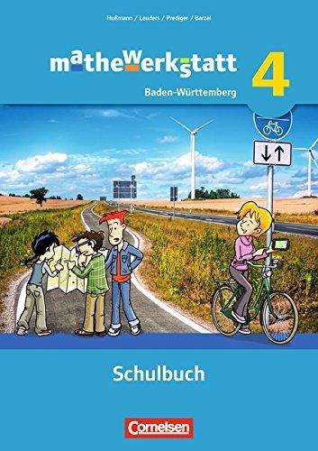 mathewerkstatt - Mittlerer Schulabschluss Baden-Württemberg: Band 4 - Schülerbuch