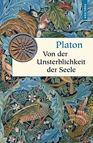 Von der Unsterblichkeit der Seele (Geschenkbuch Weisheit)