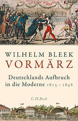 Vormärz: Deutschlands Aufbruch in die Moderne