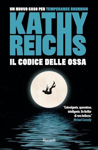 Il codice delle ossa (Rizzoli narrativa)