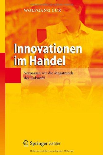 Innovationen im Handel: Verpassen wir die Megatrends der Zukunft?