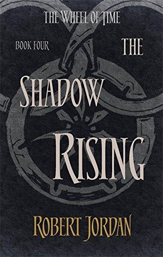 Wheel of Time 04. The Shadow Rising (The Wheel of Time, Band 4)