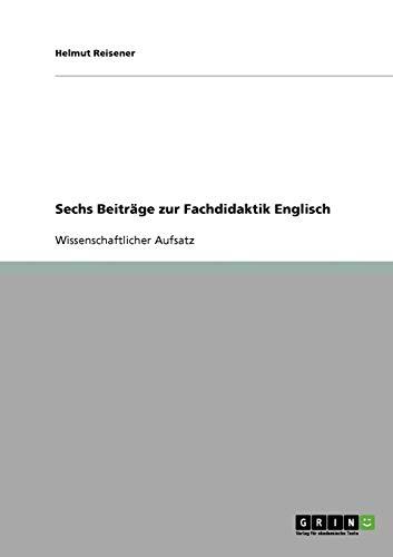 Sechs Beiträge zur Fachdidaktik Englisch