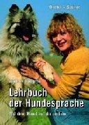 Lehrbuch der Hundesprache. Mit dem Hund auf du und du