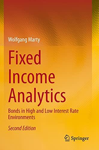 Fixed Income Analytics: Bonds in High and Low Interest Rate Environments