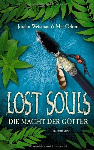 Lost Souls - Die Macht der Götter: Band 2