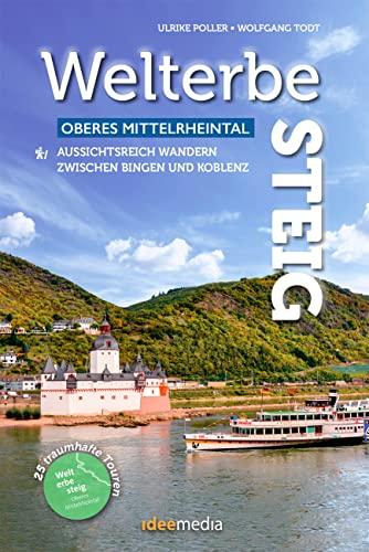 Welterbesteig Oberes Mittelrheintal: Aussichtsreich Wandern zwischen Bingen und Koblenz (Ein schöner Tag Pocket: Pocketwanderführer von ideemedia)