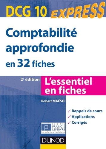 Comptabilité approfondie en 32 fiches DCG 10 : l'essentiel en fiches