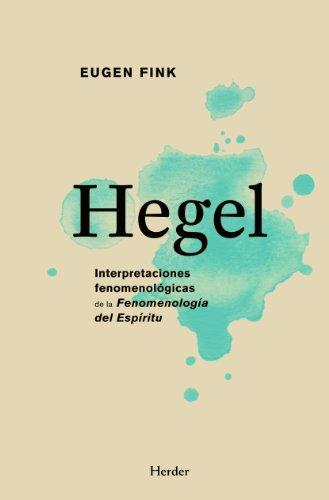 Hegel: Interpretaciones fenomenológicas de la "Fenomenología del Espíritu"