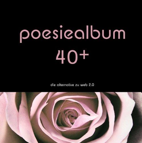 poesiealbum 40+ , die alternative zu web 2.0