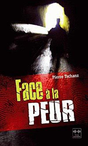 Face à la peur