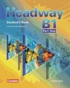 Headway: CEF-Edition: Level B1, Part 1 - Student's Book mit Class CDs